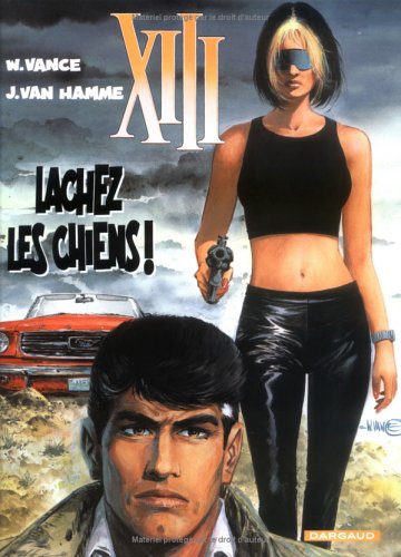 XIII, tome 15 : Lachez les chiens ! FRENCH