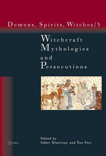 Witchcraft, mythologies and persecutions