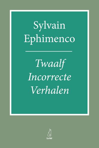 Twaalf incorrecte verhalen
