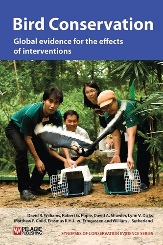 Bird Conservation: Global evidence for the effects of interventions (Vol. 2) (Synopses of Conservation Evidence, Vol. 2)