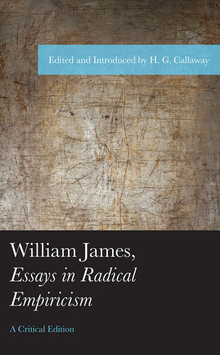 William James, Essays in Radical Empiricism (American Philosophy Series)
