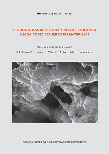 Celulosa nanofibrilada y pulpa celulósica usada como refuerzo en materiales (Monografías del IETcc) (Spanish Edition)
