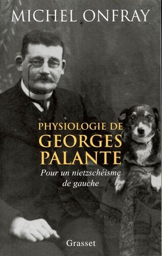 Physiologie De Georges Palante : pour un Nietzschéisme de gauche