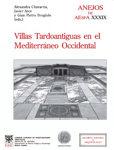 Villas tardoantiguas en el Mediterráneo occidental (Anejos de Archivo Español de Arqueología) (Spanish Edition)