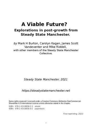 A Viable Future? Explorations in post-growth from Steady State A Viable Future Manchester