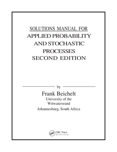 Applied Probability and Stochastic Processes, Second Edition (Solutions, Instructor Solution Manual)