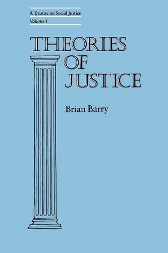 Theories of Justice: A Treatise on Social Justice Volume 1