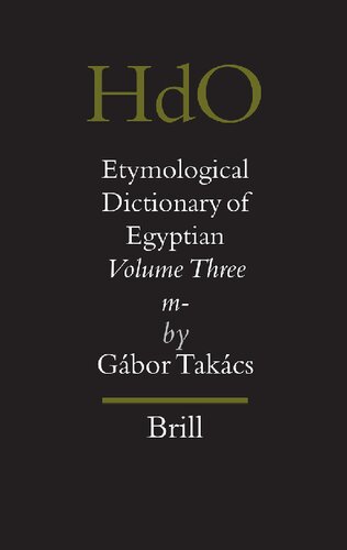 Etymological Dictionary of Egyptian (Volume 3: m-) (English and Egyptian Edition)