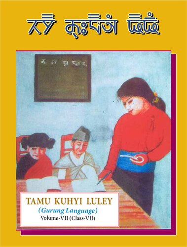 TAMU KUHYI LULEY (Gurung Language). Volume-VII (Class-VII)