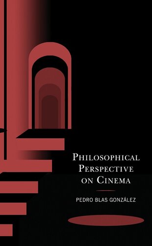 Philosophical Perspective on Cinema (Politics, Literature, & Film)
