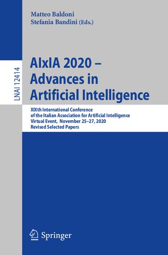 AIxIA 2020 – Advances in Artificial Intelligence: XIXth International Conference of the Italian Association for Artificial Intelligence, Virtual ... (Lecture Notes in Artificial Intelligence)