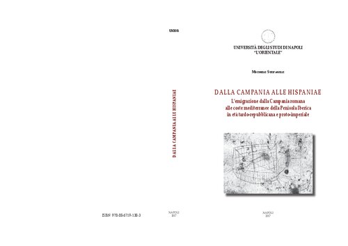 Dalla Campania alle Hispaniae. L'emigrazione dalla Campania romana alle coste mediterranee della Penisola Iberica in età tardo-repubblicana e proto-imperiale