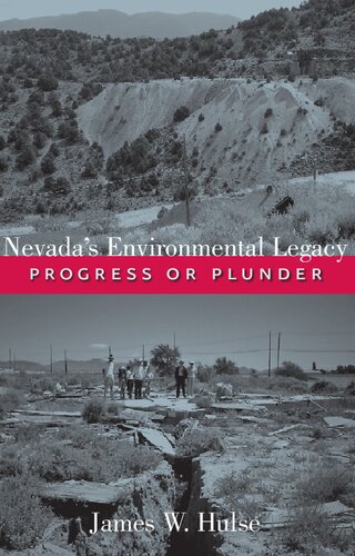 Nevada's Environmental Legacy: Progress or Plunder (Shepperson Series in Nevada History)
