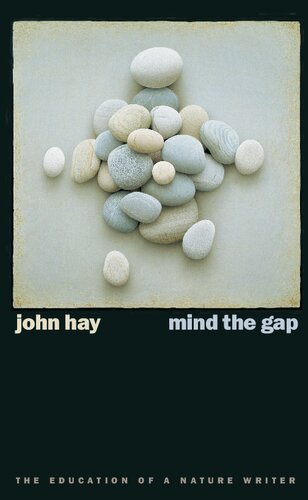 Mind The Gap: The Education Of A Nature Writer (Environmental Arts and Humanities Series)