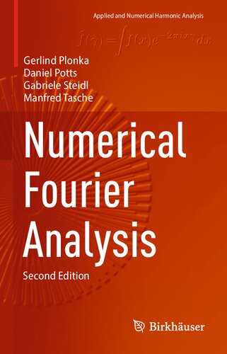 Numerical Fourier Analysis (Applied and Numerical Harmonic Analysis)