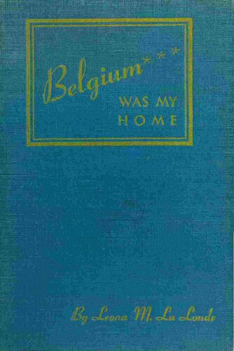 Belgium was my home