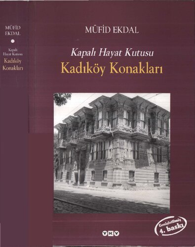 Kapalı Hayat Kutusu: Kadıköy Konakları