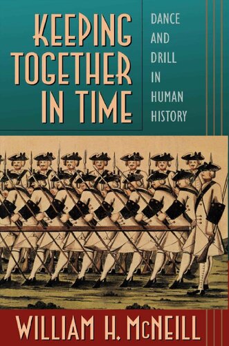 Keeping together in time: Dance and drill in human history