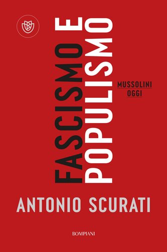 Fascismo e populismo: Mussolini oggi
