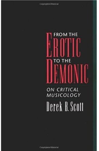 From the Erotic to the Demonic: On Critical Musicology