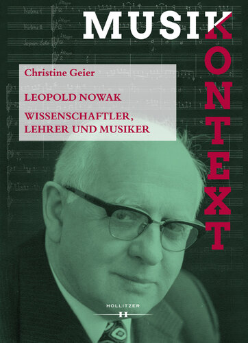 Leopold Nowak: Wissenschaftler, Lehrer und Musiker