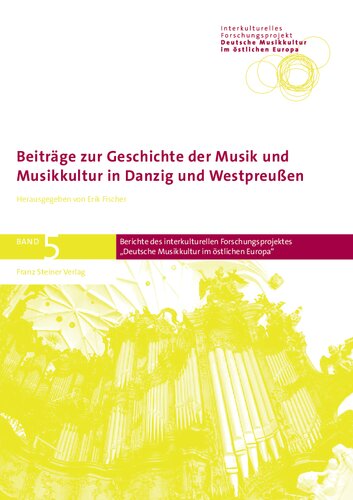 Beiträge zur Geschichte der Musik und Musikkultur in Danzig und Westpreußen