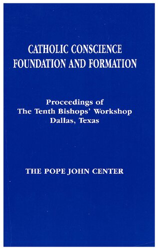 Catholic Conscience: Foundation and Formation