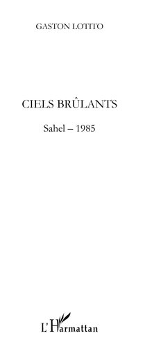 Ciels brûlants: Sahel, 1985