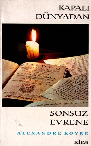 Kapalı Dünyadan Sonsuz Evrene