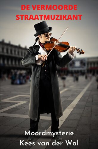 De Vermoorde Straatmuzikant
