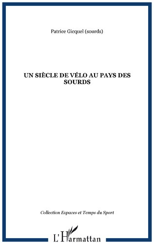 Un siècle de vélo au pays des sourds