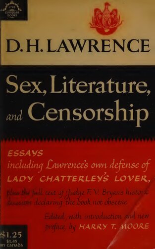 Sex, Literature, and Censorship : Essays including Lawrence's own defense of Lady Chatterley's Lover