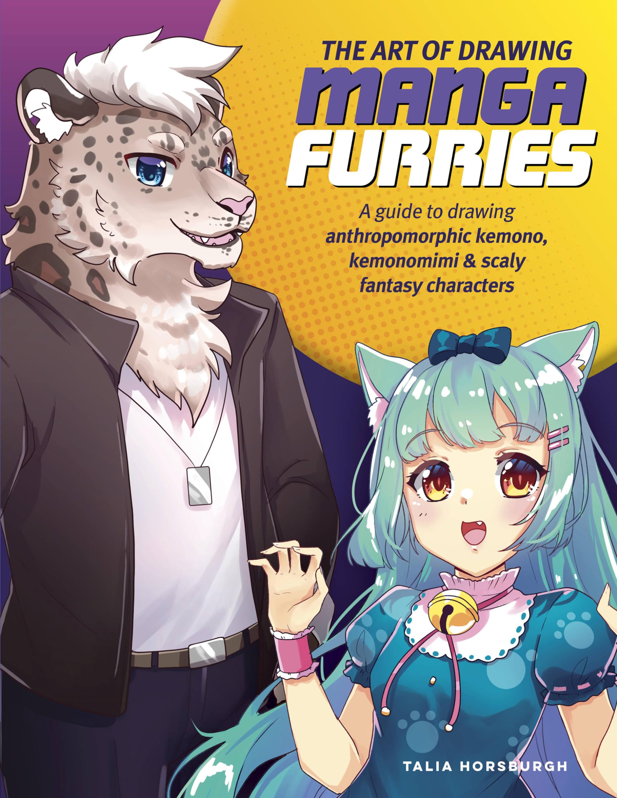 The Art of Drawing Manga Furries: A guide to drawing anthropomorphic kemono, kemonomimi & scaly fantasy characters (Collector's Series)