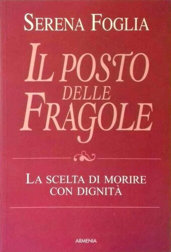 Il posto delle fragole. La scelta di morire con dignità