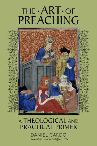 The Art of Preaching: A Theological and Practical Primer
