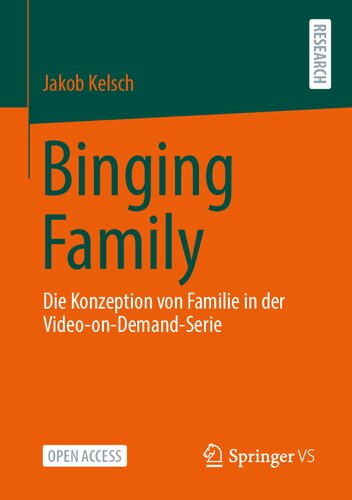 Binging Family: Die Konzeption von Familie in der Video-on-Demand-Serie (German Edition)