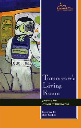 Tomorrow's Living Room: Poems (Swenson Poetry Award)