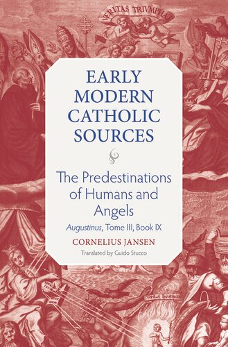 The Predestination of Humans and Angels: Augustinus, Tome III, Book IX