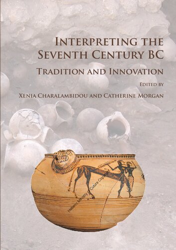 Interpreting the Seventh Century BC: Tradition and Innovation