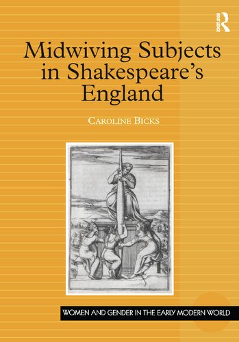Midwiving Subjects in Shakespeare’s England