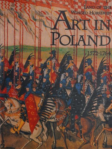 Land of the Winged Horseman: Art in Poland, 1572-1764