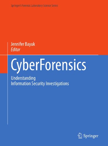 CyberForensics: Understanding Information Security Investigations