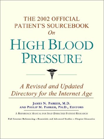 The 2002 Official Patient's Sourcebook on High Blood Pressure