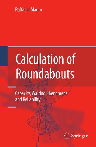 Calculation of Roundabouts: Capacity, Waiting Phenomena and Reliability