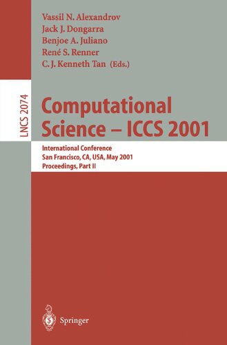 Computational Science - ICCS 2001: International Conference, San Francisco, CA, USA, May 28-30, 2001. Proceedings, Part II (Lecture Notes in Computer Science, 2074)