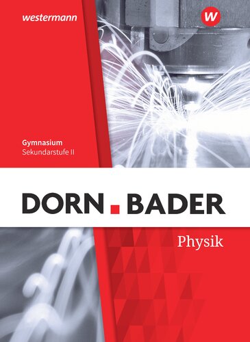 Dorn.Bader Physik Kursstufe Sekunderstufe II Gymnasium Baden-Württemberg