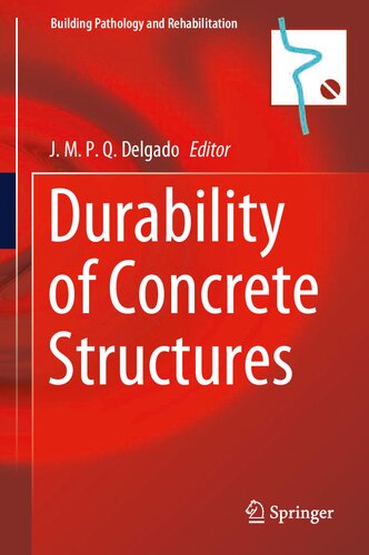Durability of Concrete Structures (Building Pathology and Rehabilitation, 16)