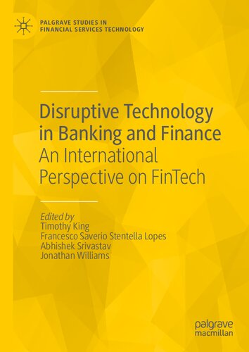 Disruptive Technology in Banking and Finance: An International Perspective on FinTech (Palgrave Studies in Financial Services Technology)