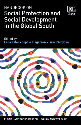 Handbook on Social Protection and Social Development in the Global South (Elgar Handbooks in Social Policy and Welfare)