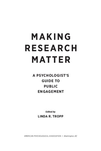 Making Research Matter: A Psychologist's Guide to Public Engagement